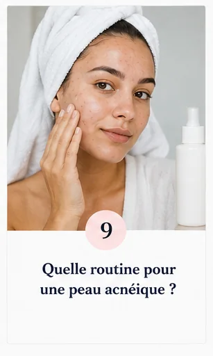 Quelle routine pour une peau acnéique ?